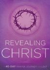 Revealing Christ: A 40-Day Prayer Journey for Lent (Book) by Passio