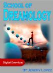 School of Dreamology (MP3 Download Course) by Jeremy Lopez