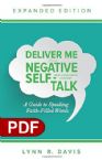 Deliver Me from Negative Self-Talk, Expanded Edition: A Guide to Speaking Faith-Filled Words (E-Book PDF Download) by Lynn Davis