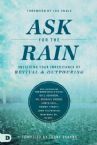 Ask for the Rain: Receiving Your Inheritance of Revival and Outpouring (book) by Larry Sparks