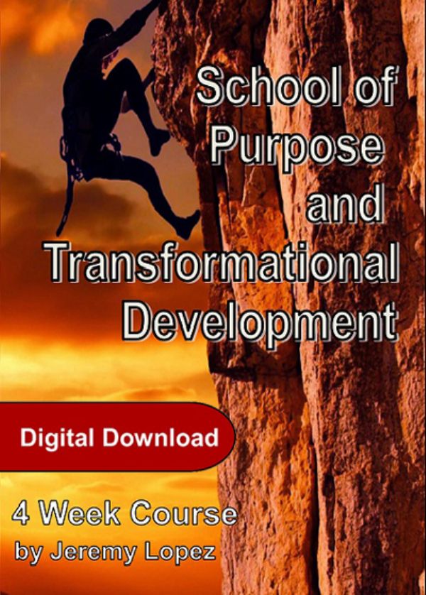 School of Purpose and Transformational Development (MP3 Download Course) by Jeremy Lopez