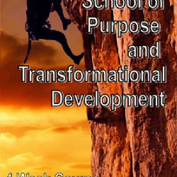 School of Purpose and Transformational Development (Hardcopy Course) by Jeremy Lopez