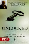 Unlocked: Step into Your Next-Level Moment (e-Book PDF Download) by T.D. Jakes
