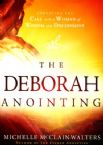 The Deborah Anointing: Embracing the Call to be a Woman of Wisdom and Discernment (book) by Michelle McClain-Walters