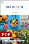 Healthy and Free: A Journey to Wellness for Your Body, Soul, and Spirit (E-book PDF Download) by Beni Johnson