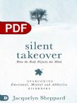 Silent Takeover: Overcoming Emotional, Mental and Addictive Behaviors (e-Book PDF Download) by Jacquelyn Sheppard