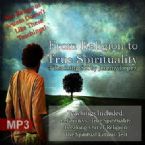 From Religion to True Spirituality (3 MP3 Teaching Download) by Jeremy Lopez