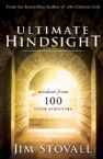Ultimate Hindsight: Wisdom From 100 Super Achievers (Hardcover Book) by Jim Stovall