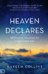 Heaven Declares: Prophetic Decrees to Start Your Day (Book)  by: Hakeem Collins