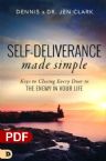 Self-Deliverance Made Simple: Keys to Closing Every Door to the Enemy in Your Life (e-Book PDF download) by Dennis Clark and Jen Clark