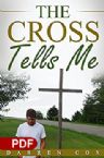 The Cross Tells Me (EBook PDF Download) by Darren Cox
