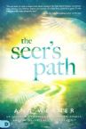 The Seer's Path: An Invitation to Experience Heaven, Angels, and the Invisible Realm of the Spirit(Book) by Ana Werner