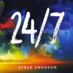 CLEARANCE: 24/7 (Prophetic Worship CD) by Steve Swanson