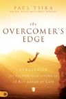The Overcomer's Edge: Strategies for Victorious Living in 13 Key Areas of Life (Book) by Paul Tsika
