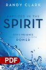 Baptized in the Spirit: God's Presence Resting upon You with Power (PDF Download) by Randy Clark