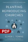 Planting Reproducing Churches (PDF Download) by Elmer L. Towns