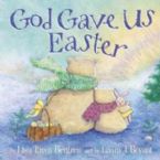 God Gave Us Easter (book) by Lisa Bergren