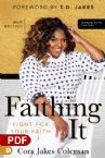 Faithing It: Bringing Purpose Back to Your Life! (PDF Download) by Cora Jakes-Coleman
