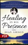 Healing in His Presence: The Untold Secrets of Kathryn Kuhlman (PDF Download) by Joan Gieson