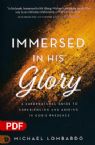 Immersed in His Glory: A Supernatural Guide to Experiencing and Abiding in God's Presence (PDF Download) by Michael Lombardo