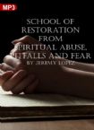 School of Restoration (MP3 Download Course) by Jeremy Lopez