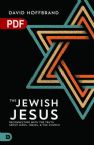 The Jewish Jesus: Reconnecting with the Truth about Jesus, Israel, and the Church (PDF Download) by David Hoffbrand
