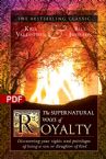 The Supernatural Ways of Royalty: Discovering Your Rights and Privileges of Being a Son or Daughter of God (PDF) by Kris Vallotton and Bill Johnson