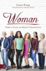 Woman: God's Plan Not Man's Tradition (Book) by Joanne Krupp