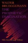 The Prophetic Imagination: 40th Anniversary Edition (Book) by Walter Brueggemann