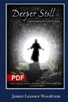 Deeper Still: Experiencing the Love of Jesus (PDF Download) by Janice Woodrum