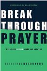 Breakthrough Prayer: Where God Always Hears and Answers (Book) Guillermo Maldonado