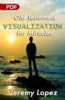 Old Testament Visualization for Miracles (PDF Download) by Jeremy Lopez
