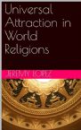 Universal Attraction in World Religions (PDF Download) by Jeremy Lopez