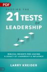 Passing the 21 Tests of Leadership: Biblical Insights for Leaving a Legacy of Leadership and Influence (PDF Download) by Larry Kreider