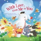 With Love, From Me To You (Book) by Mary Manz Simon (Author), Corinna Ice (Illustrator)