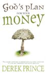 God's Plan for Your Money (Book)  by Derek Prince
