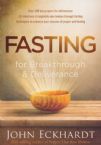 Fasting for Breakthrough and Deliverance (Book) by John Eckhardt