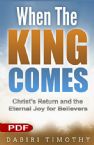 When the King Comes: Christ's Return and the Eternal Joy for Believers (PDF Download) by Dabiri Timothy