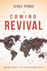 Coming Revival Shaping History for a New Heavenly Reality (Book) by Derek Prince