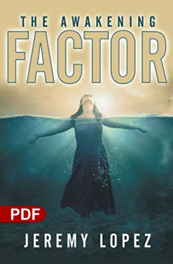 The Awakening Factor (PDF Download) by Jeremy Lopez