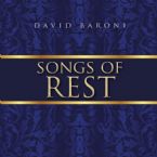 Songs of Rest (MP3 Download) by David Baroni