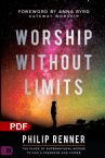 Worship Without Limits (PDF Download) by Philip Renner