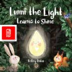 Lumi the Light Learns to Shine (E-book PDF Download) by Kelley Tsika