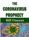The Coronavirus Prophecy (E-Book PDF Download) by Bill Vincent