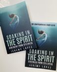 Soaking in the Spirit Combo (Book & Workbook) by Jeremy Lopez