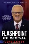 Flashpoint of Revival: The Third Great Awakening and the Transformation of Our Nation (Paperback) by Gene Bailey