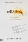 Wildfires: Revolt Against Apathy and Ignite Your World with God's Power (Paperback) by Jessi Green