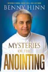 Mysteries of the Anointing (Paperback) by Benny Hinn