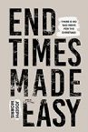 End Times Made Easy: There's No Bad News for the Christian! (Paperback) by Joseph Morris