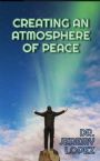 Creating an Atmosphere of Peace (Book) by Jeremy Lopez